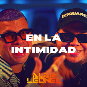 Album En la intimidad (Explicit) from Dj Alan Leonel