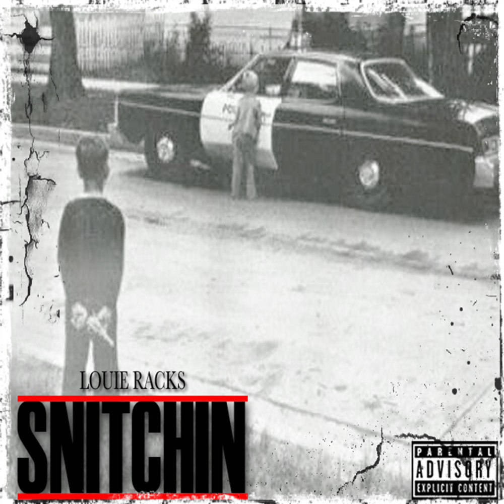 Snitchin (Explicit)