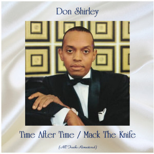 收聽Don Shirley的Time After Time (Remastered 2019)歌詞歌曲