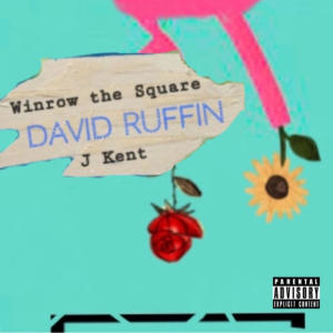 J Kent的專輯David Ruffin (feat. J Kent) (Explicit)