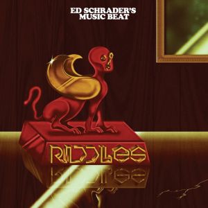 Ed Schrader's Music Beat的專輯Riddles