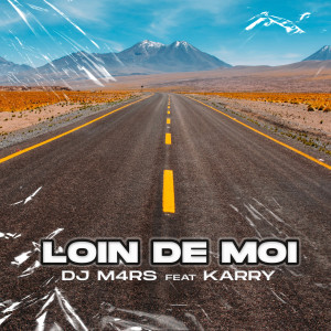 Listen to Loin de moi song with lyrics from DJ M4RS