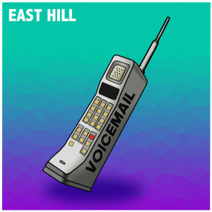 收聽East Hill的Voicemail歌詞歌曲