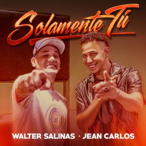 ดาวน์โหลดและฟังเพลง Solamente Tú พร้อมเนื้อเพลงจาก Walter Salinas