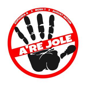 ดาวน์โหลดและฟังเพลง A're Jole (feat. Mosh T & August Nation) พร้อมเนื้อเพลงจาก Euphoria B