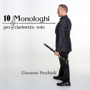 อัลบัม 10 Monologhi per clarinetto solo ศิลปิน Giovanni Pecchioli