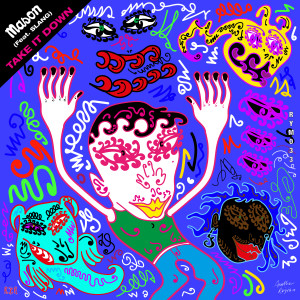 收聽Mason的Take It Down (Extended Mix)歌詞歌曲