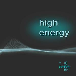 收聽Atom of Soul的High Energy歌詞歌曲