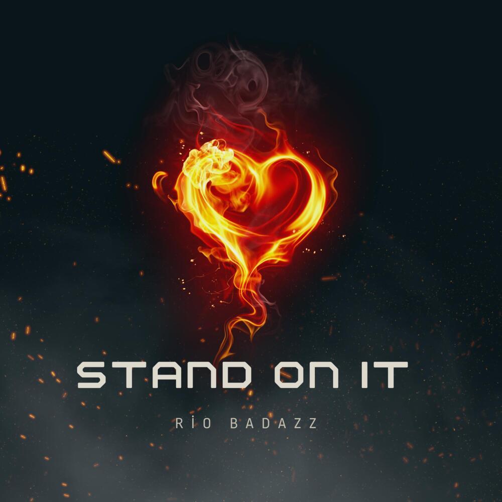 Stand ON IT (Explicit)
