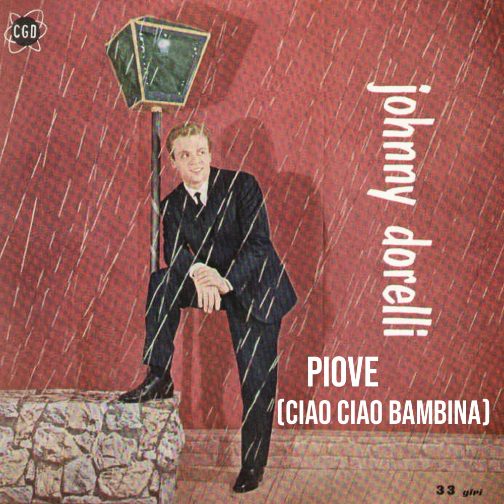 Piove (Ciao Ciao Bambina)