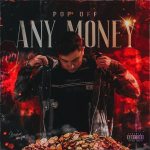 Pop Off的專輯Any Money (Explicit)