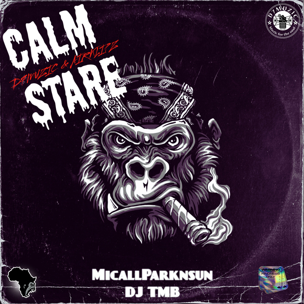 Calm Stare (feat. Airklipz, DJ TMB & Micall Parknsun)