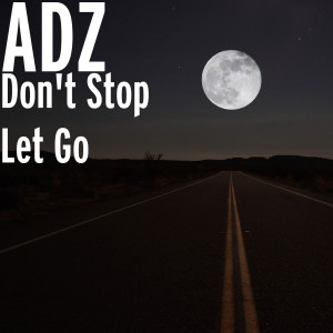 Album Don't Stop Let Go from 