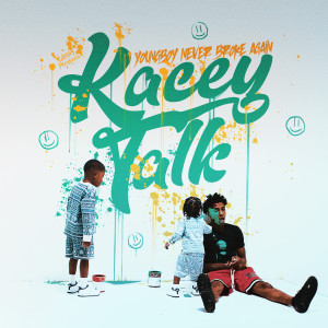 收聽Youngboy Never Broke Again的Kacey Talk (Explicit)歌詞歌曲