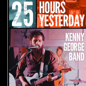 收聽Kenny George Band的25 Hours Yesterday歌詞歌曲