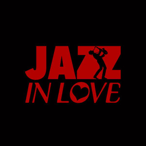 Romantic Jazz Moods的專輯Jazz in Love