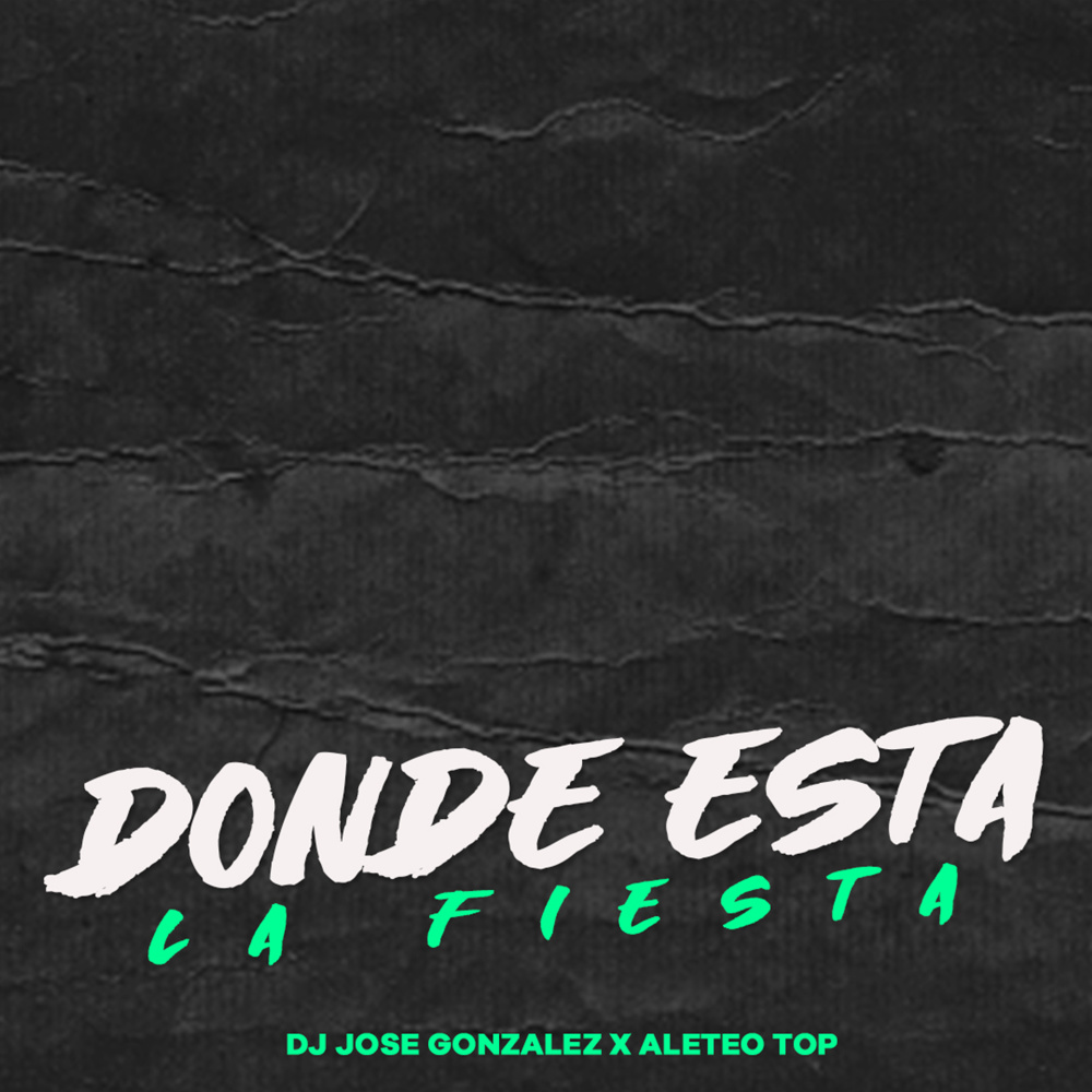 Donde Esta la Fiesta