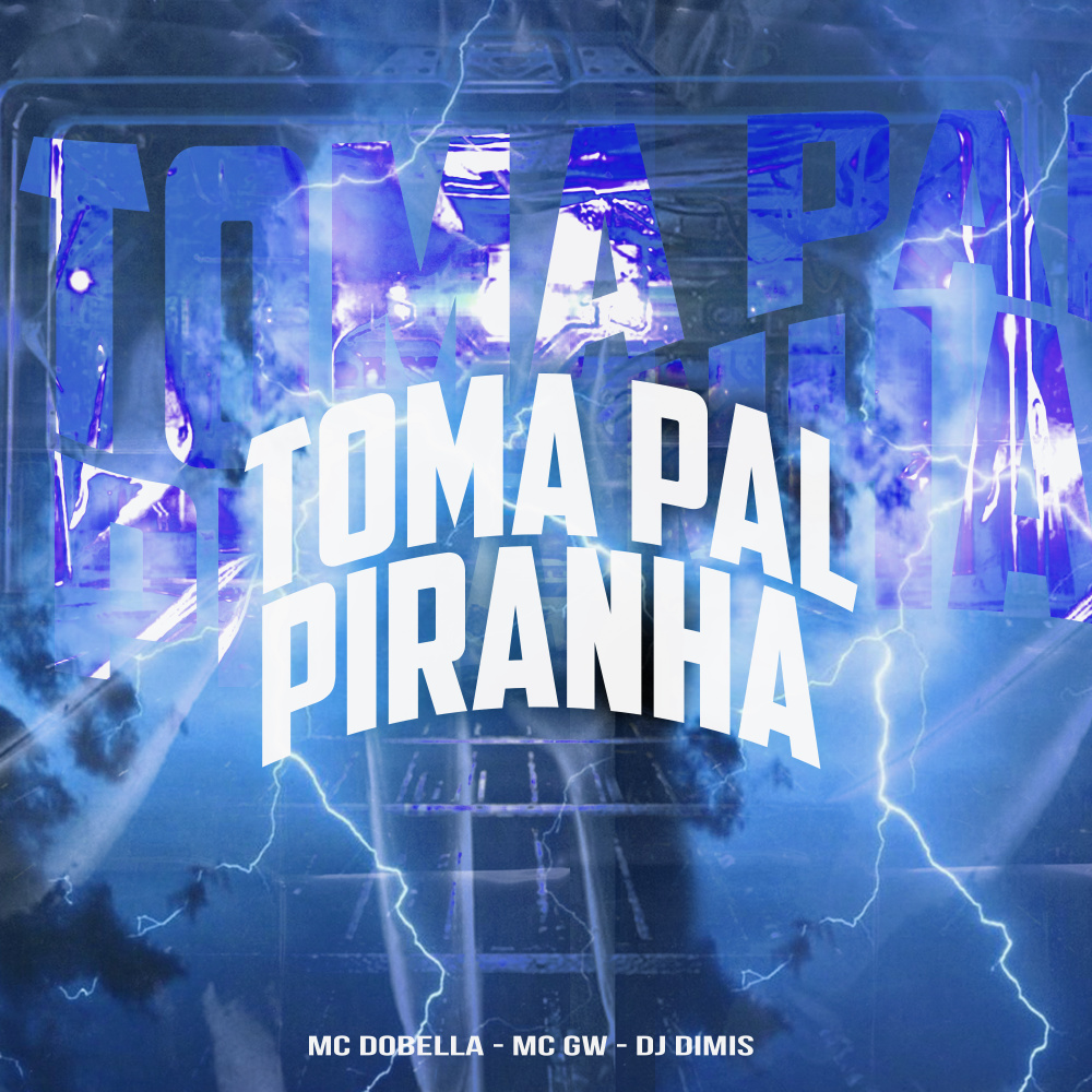 Toma Pal Piranha (Explicit)