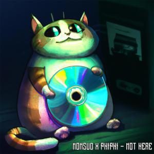 ดาวน์โหลดและฟังเพลง NOT HERE พร้อมเนื้อเพลงจาก phiphi