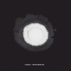 Listen to Gotta Move on song with lyrics from STRLGHT