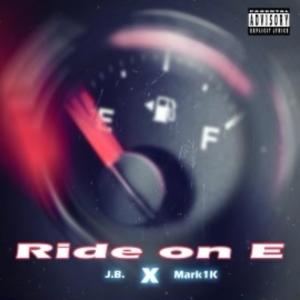 J.B.的專輯Ride On E (feat. Mark1k) (Explicit)