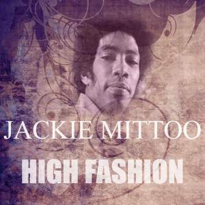 ดาวน์โหลดและฟังเพลง High Fashion พร้อมเนื้อเพลงจาก Jackie Mittoo