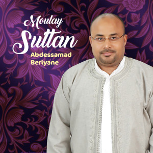อัลบัม Moulay Sultan (Inshad Mariage) ศิลปิน Abdessamad Beriyane