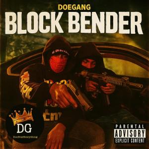DoeGang的專輯Block Bender (Explicit)
