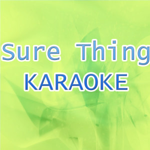 收聽Unknown Artists的Sure Thing (In the Style of Miguel)歌詞歌曲