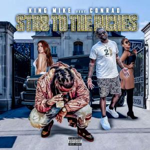 收聽King Mike的Str8 to the riches (feat. Yung Conrad) (Explicit)歌詞歌曲