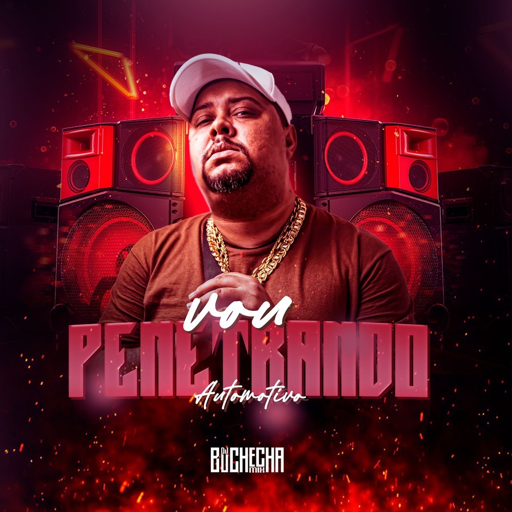 Vou Penetrando Automotivo (Explicit)