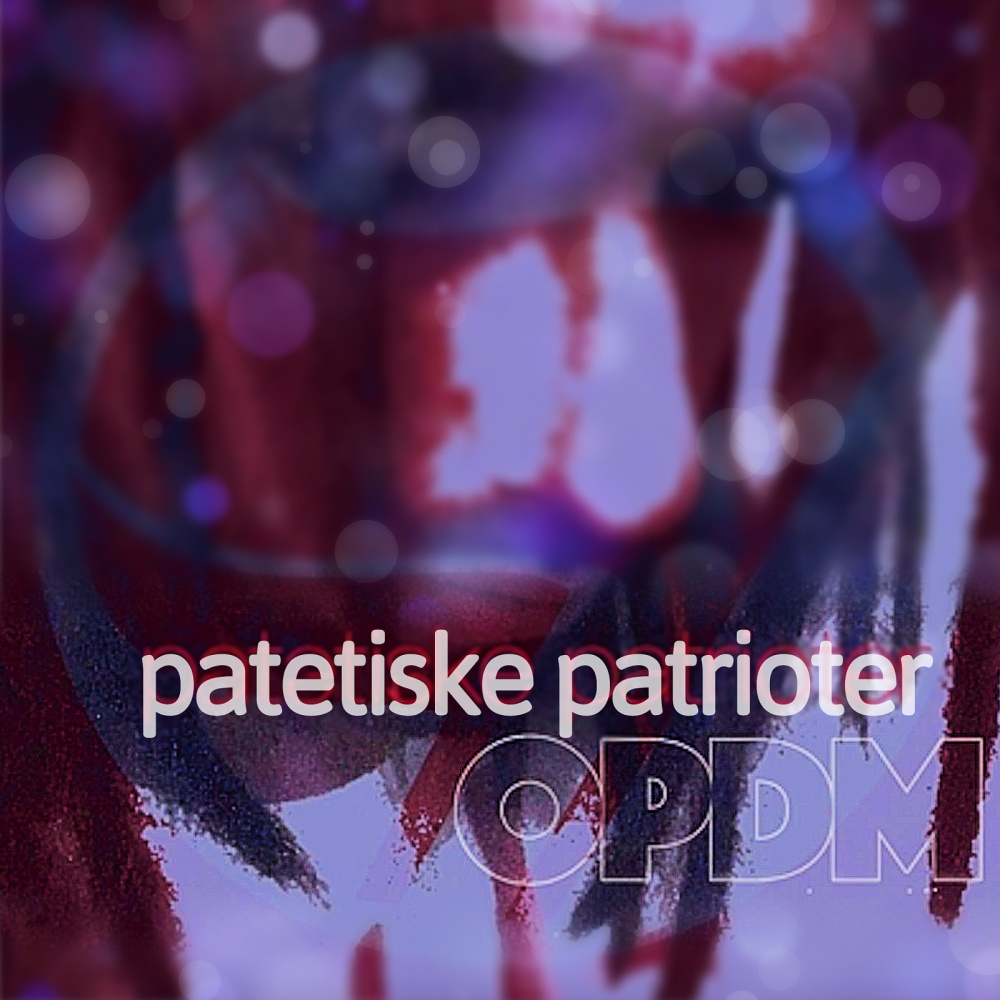 Patetiske Patrioter (Explicit)
