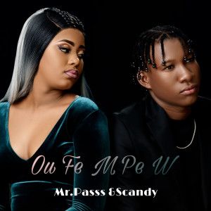 Listen to Ou Fe M Pe W (Explicit) song with lyrics from Mr.passs