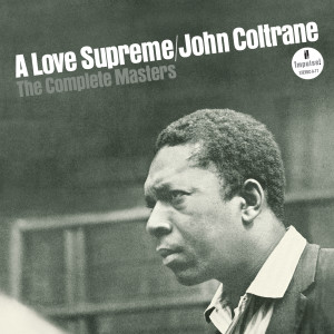 ดาวน์โหลดและฟังเพลง A Love Supreme, Pt. IV - Psalm พร้อมเนื้อเพลงจาก John Coltrane Quartet