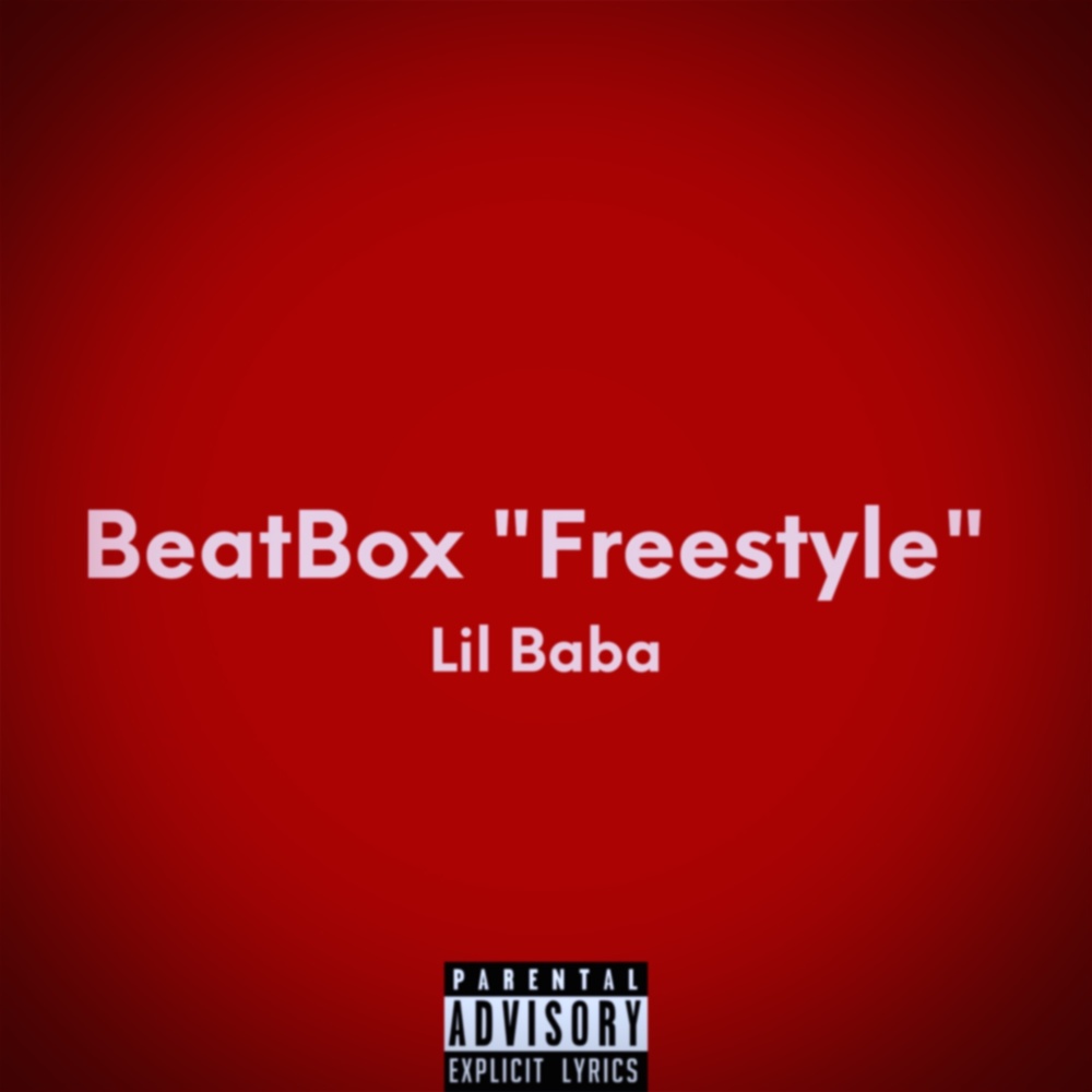 Beatbox (Freestyle) (Explicit)