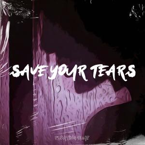 Dengarkan lagu Save Your Tears nyanyian Red Powder dengan lirik