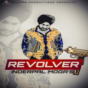 Listen to Revolver song with lyrics from Inderpal Moga