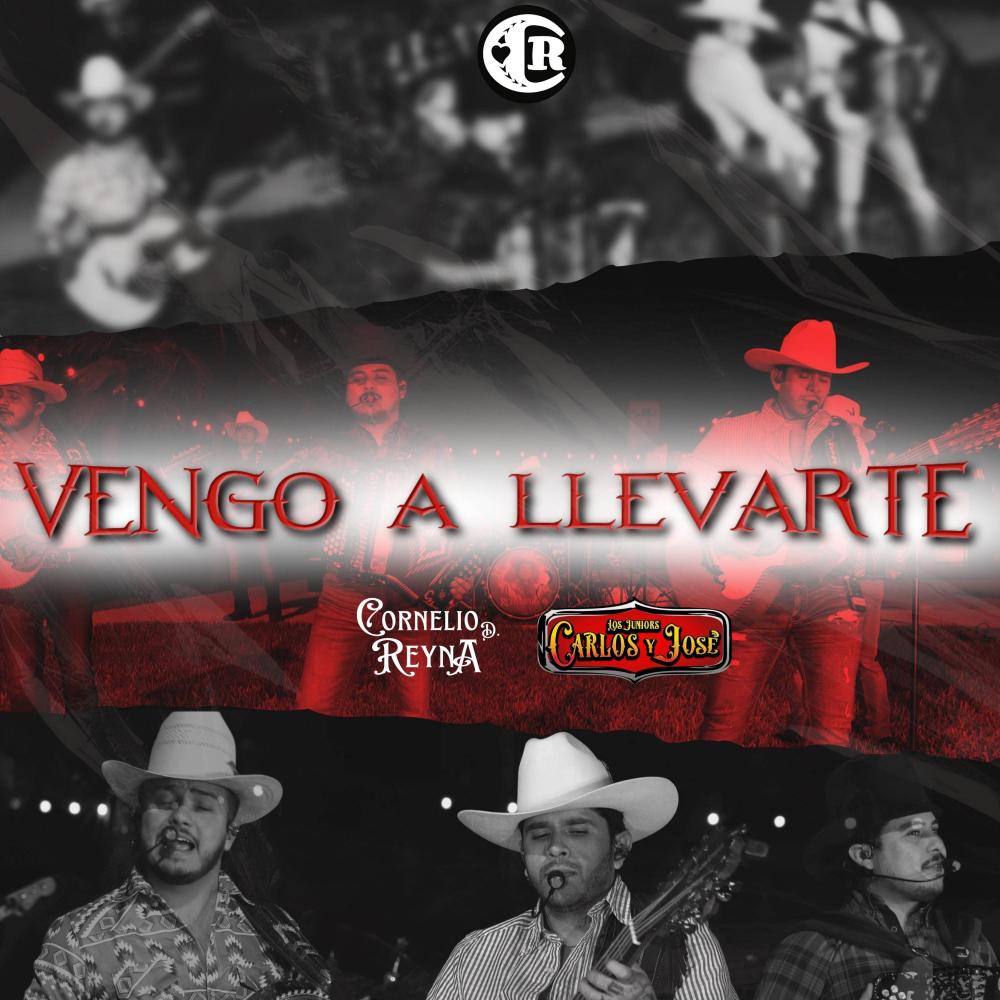 Vengo A Llevarte (Prieta Ingrata) (feat. Carlos Y Jose Jr)