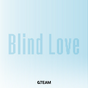 收聽&TEAM的Blind Love歌詞歌曲
