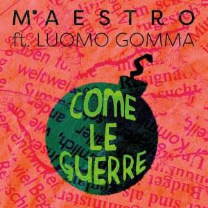 Album Come Le Guerre (Explicit) from Maestro