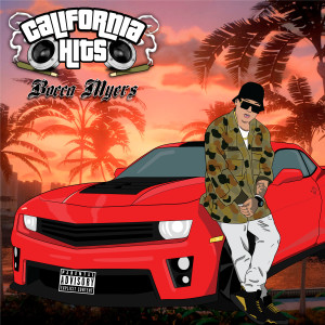 Bocca Myers的專輯California Hits (Explicit)