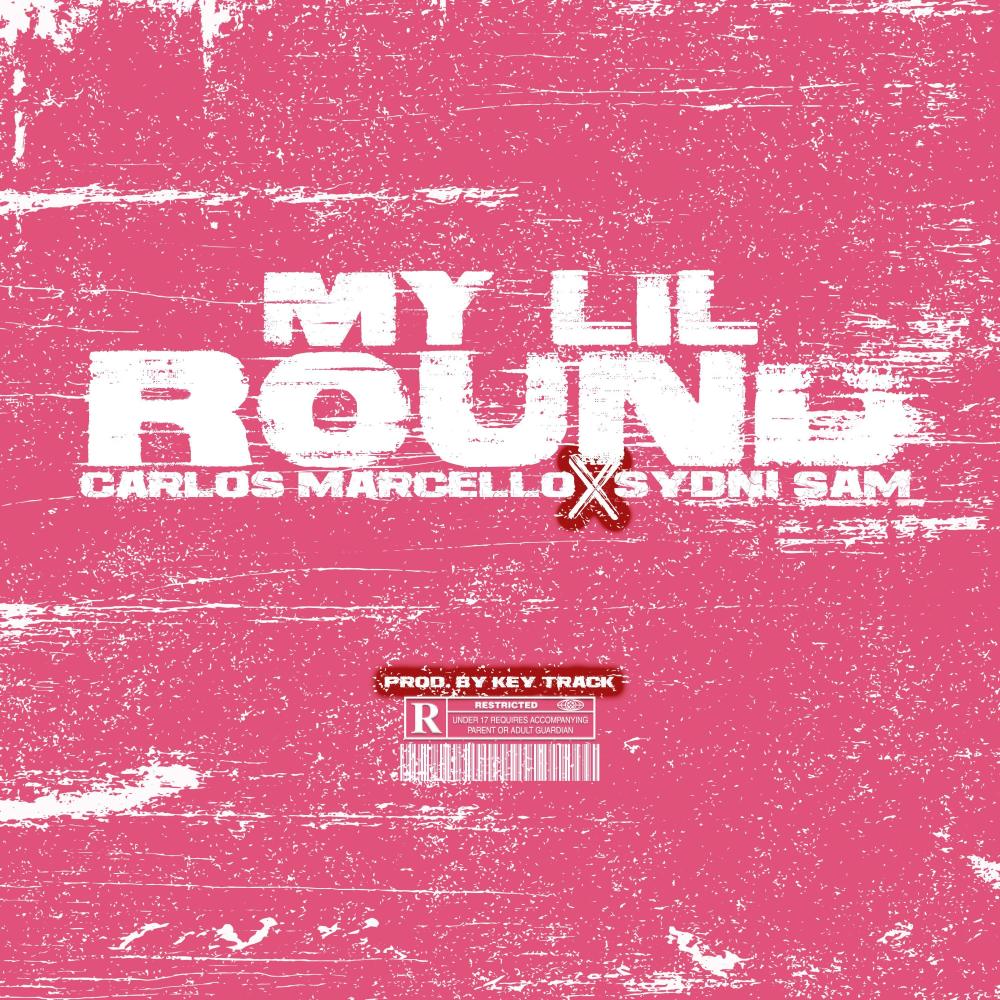 My Lil Round (feat. Sydni Sam) (Explicit)