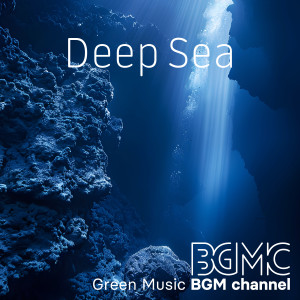 Green Music BGM channel的專輯Deep Sea