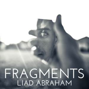 Liad Abraham的專輯Fragments