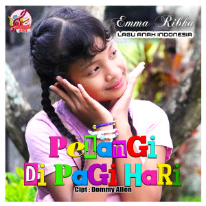 Listen to Pelangi Di Pagi Hari song with lyrics from Emma Ribka