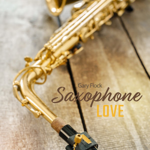 Listen to Alto Saxophone song with lyrics from Gary Flock