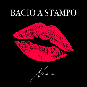 Neno的专辑Bacio a stampo