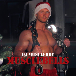 ดาวน์โหลดและฟังเพลง Musclebells พร้อมเนื้อเพลงจาก DJ Muscleboy