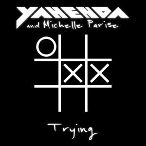 收聽Yahenda的Trying歌詞歌曲