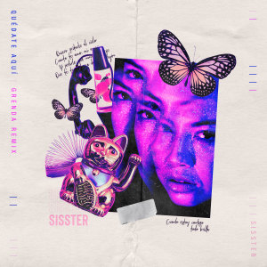 ดาวน์โหลดและฟังเพลง Quédate Aquí (Remix) พร้อมเนื้อเพลงจาก Sisster